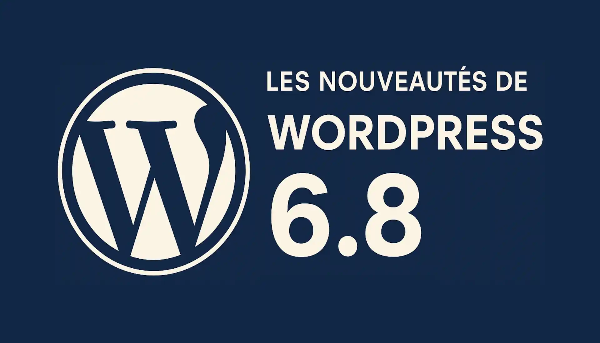 Les nouveautés de WordPress 6.8 - PG Concept